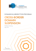 Internet & Jurisdiction Problem Framing: Cross-border Domain Suspension